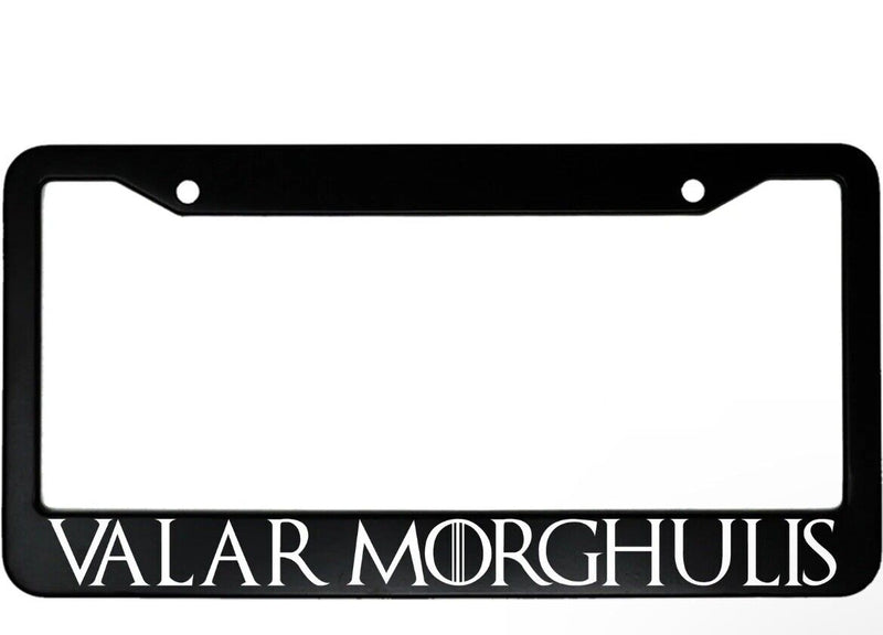 Valar Morghulis Arya Stark Game of Thrones Aluminum Car License Plate Frame