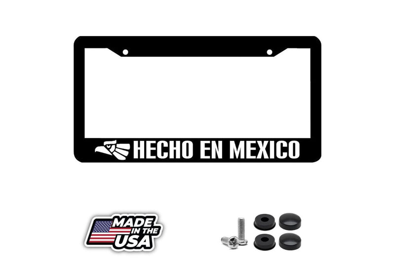 HECHO EN MEXICO made in Mexico License Plate Frame