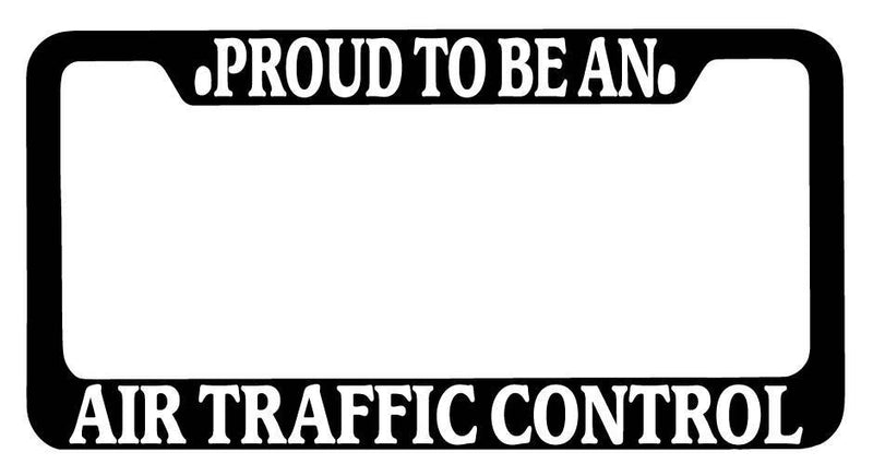 Black METAL License Plate Frame Proud To Be An Air Traffic Control Auto  Mod-GRAPH9856236-9602
