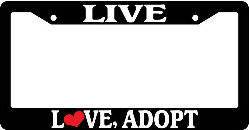 Black License Plate Frame Live Love Adopt Auto Accessory Novelty  Mod-GRAPH9856236-3613