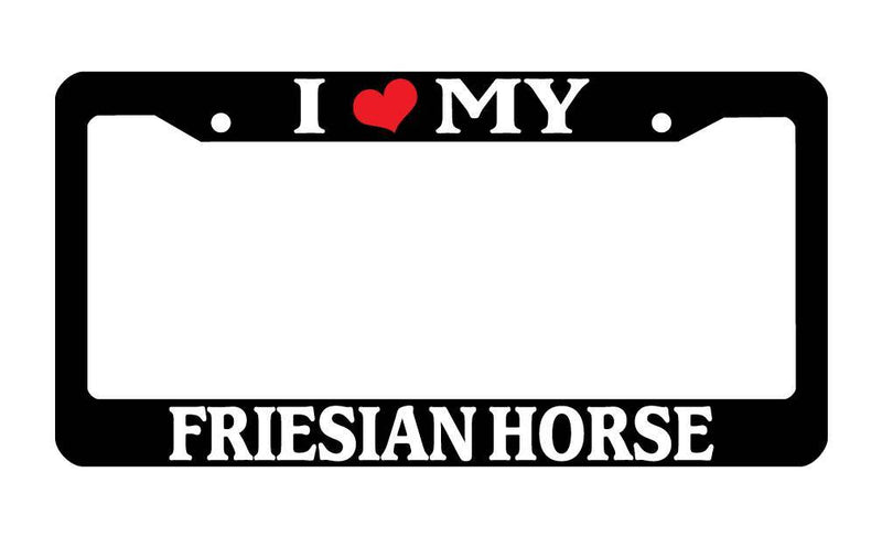 Black License Plate Frame I Heart My Friesian Horse Auto Accessory Novelty 396  Mod-GRAPH9856236-3308