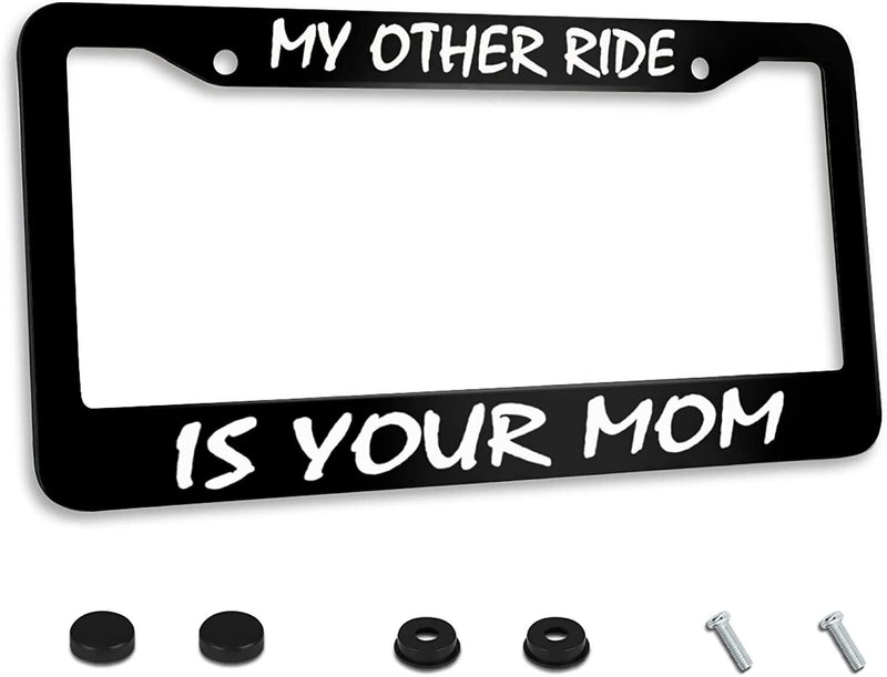 My Other Ride Is Your Mom Black License Plate Frame
