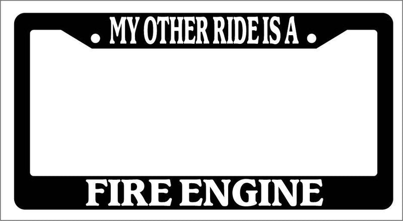 Black License Plate Frame My Other Ride Is A Fire Engine Auto Accessory Novelty  Mod-GRAPH9856236-3732