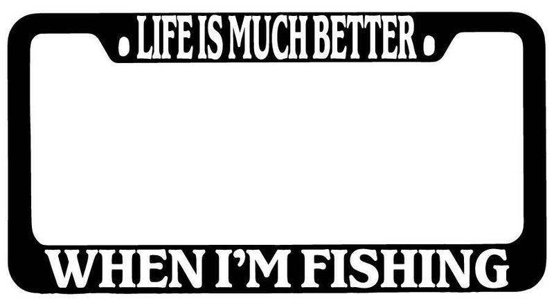 Life Is Much Better When I&