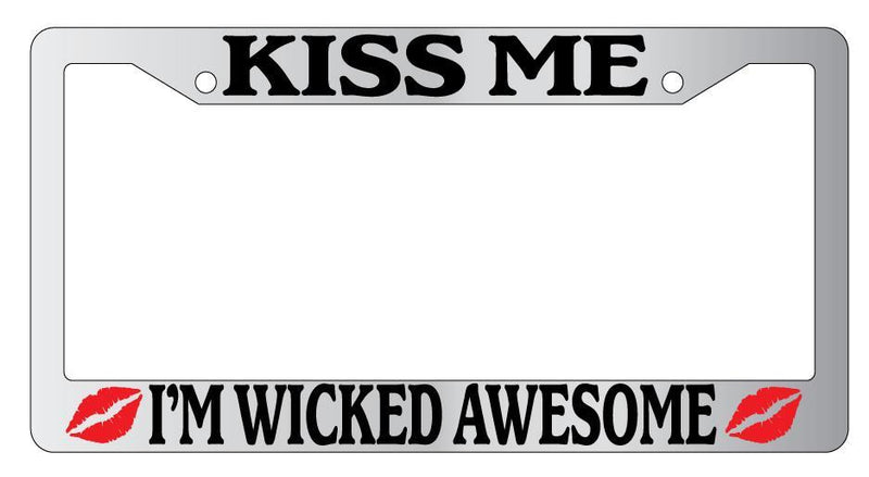 Chrome License Plate Frame Kiss Me I&