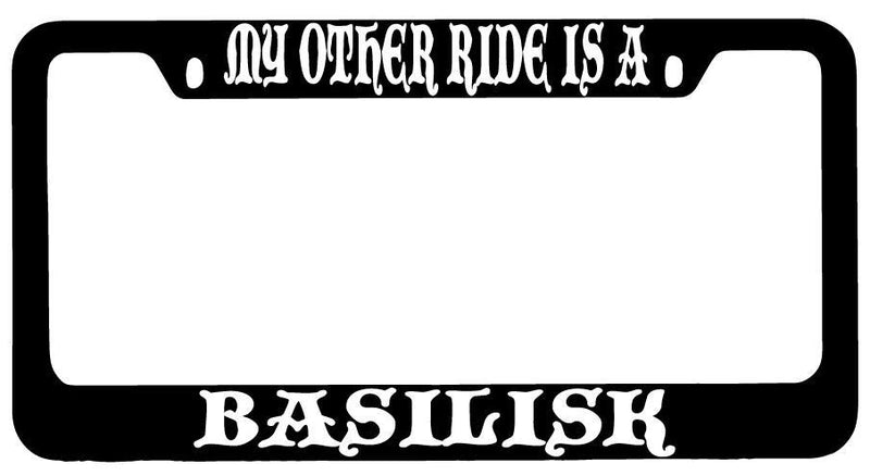 My Other Ride Is A Basilisk Black METAL License Plate Frame Fantasy  Mod-GRAPH9856236-8777