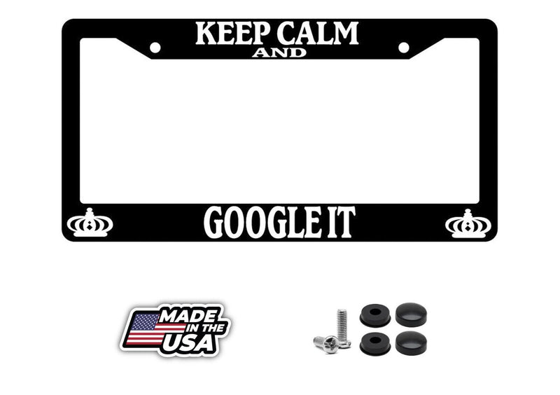 Black License Plate Frame Keep Calm And Google It Auto Accessory Novelty