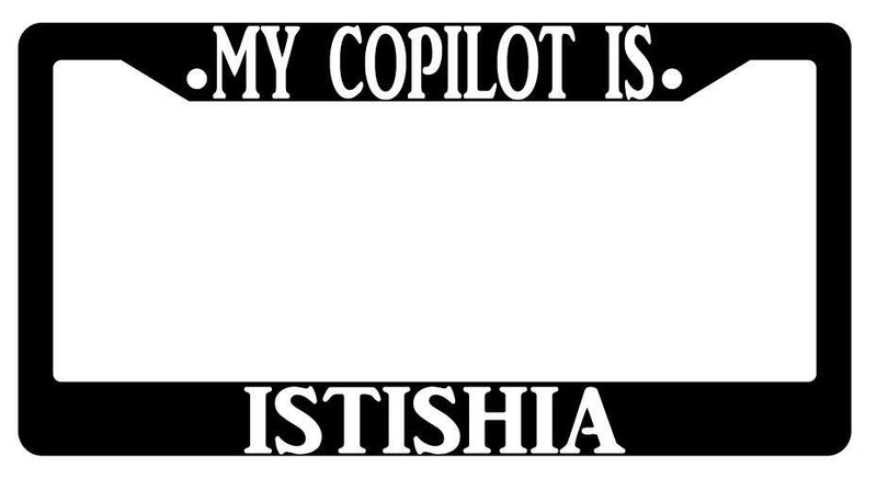 My Copilot Is Istishia Black Plastic License Plate Frame D&amp;D  Mod-GRAPH9856236-422