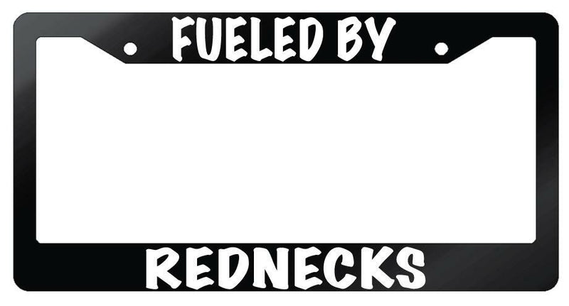 Fueled By Rednecks Glossy Black Plastic License Plate Frame  Mod-GRAPH9856236-6914