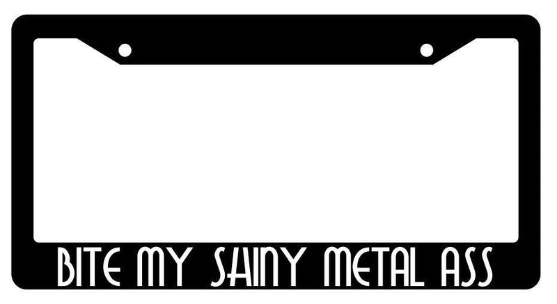 Bite My Shiny Metal Ass Black Plastic License Plate Frame Futurama  Mod-GRAPH9856236-1599
