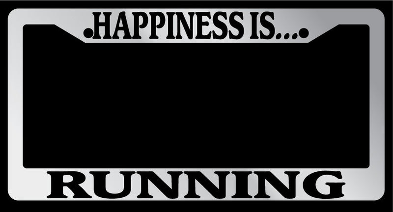 Chrome License Plate Frame "Happiness is running" Auto Accessory Novelty  Mod-GRAPH9856236-1281