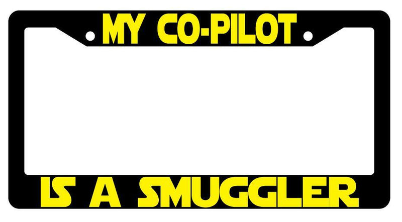 My Co-Pilot Is A Smuggler Black Plastic License Plate Frame SW  Mod-GRAPH9856236-3407