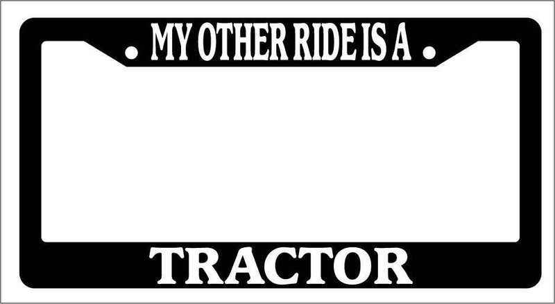 Black License Plate Frame My Other Ride Is A Tractor Auto Accessory Novelty  Mod-GRAPH9856236-3822