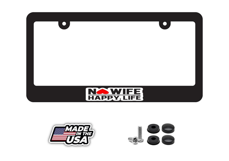 No Wife Happy Life Funny Joke Humor Gag Car Truck License Plate Frame