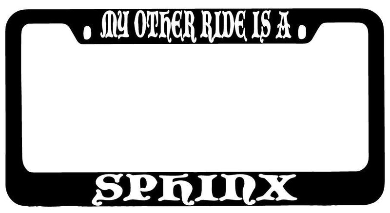 My Other Ride Is A Sphinx Black METAL License Plate Frame Fantasy  Mod-GRAPH9856236-8797