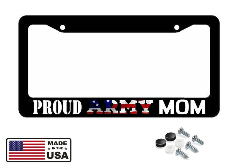 Army Proud Mom Car Truck License Plate Frame including Mounting Hardware