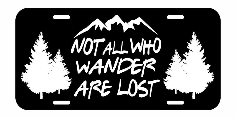 Not All Who Wander are Lost Mountains Adventure Camp Metal Black License Plate