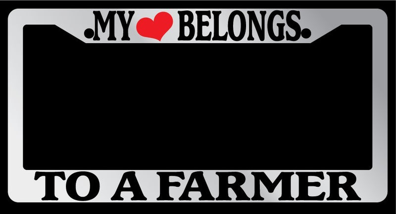 Chrome License Plate Frame "My Heart Belongs To A Farmer" Auto Accessory Novelty  Mod-GRAPH9856236-5514
