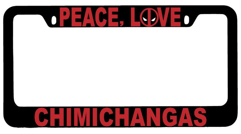 Black METAL Peace, Love Chimichangas License Plate Frame Auto Accessory For Deadpool  Mod-GRAPH9856236-9177