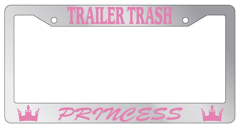 Chrome METAL License Plate Frame TRAILER TRASH PRINCESS Auto Accessory  Mod-GRAPH9856236-9080