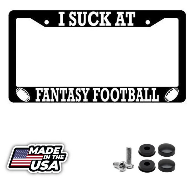 I Suck At Fantasy Football Black Plastic License Plate Frame