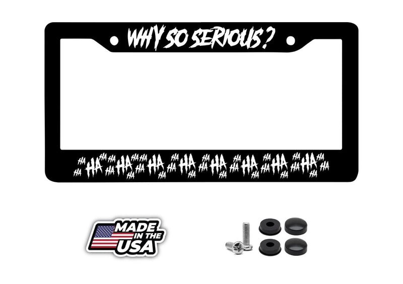 Haha / Why so Serious License Plate Frame - Joker Funny Cover White