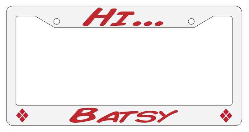 Hi Batsy White Plastic License Plate Frame  Mod-GRAPH9856236-67