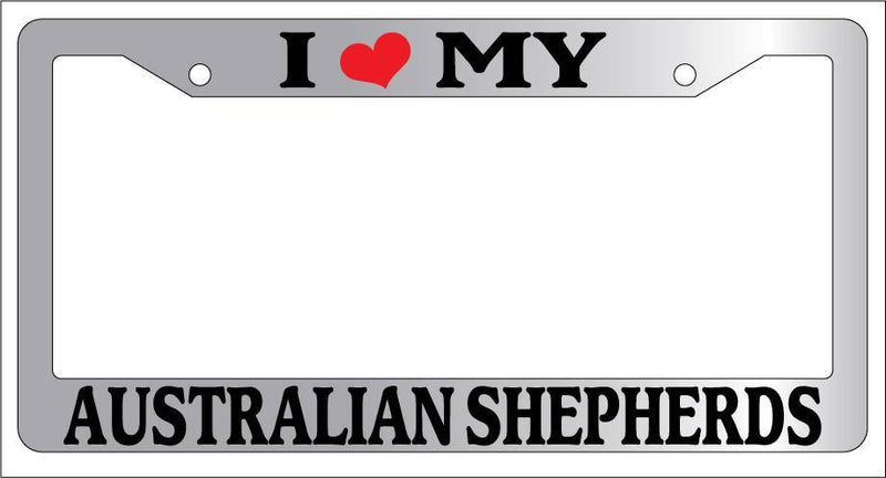 Chrome METAL License Plate Frame I HEART MY AUSTRALIAN SHEPHERDS Accessory 262  Mod-GRAPH9856236-9564