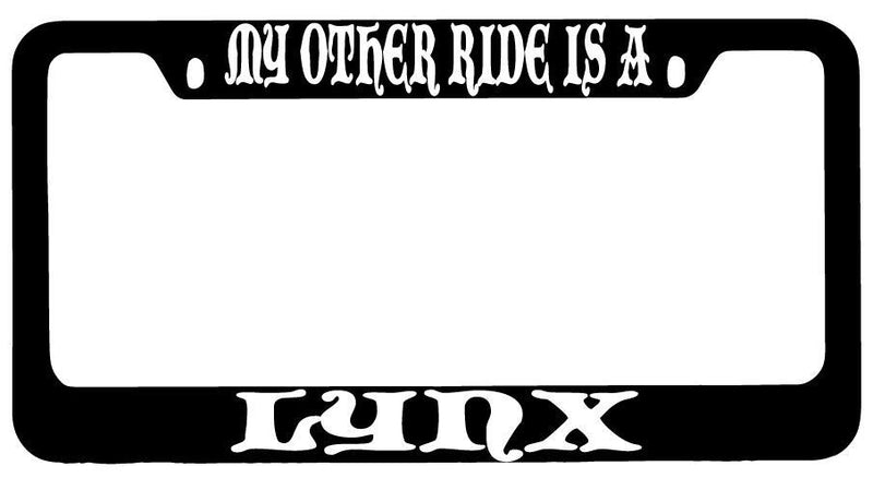 My Other Ride Is A Lynx Black METAL License Plate Frame Fantasy  Mod-GRAPH9856236-8791