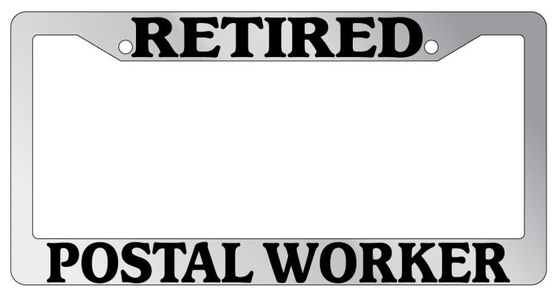 Chrome METAL License Plate Frame RETIRED POSTAL WORKER Auto Accessory  Mod-GRAPH9856236-9746