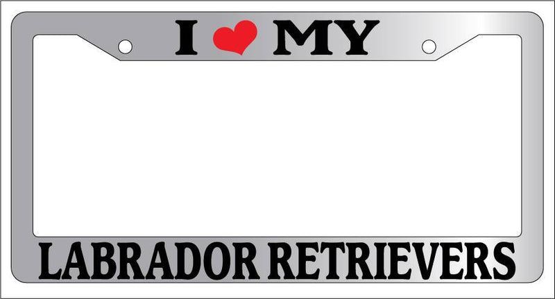 Chrome License Plate Frame I Heart My Labrador Retrievers Auto Accessory 447  Mod-GRAPH9856236-5493