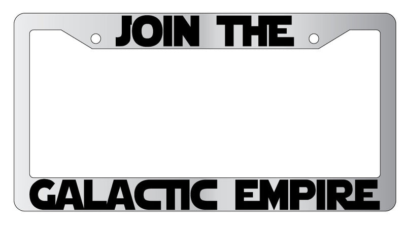 Join The For Galactic Empire Chrome METAL License Plate Frame Star Wars  Mod-GRAPH9856236-9745