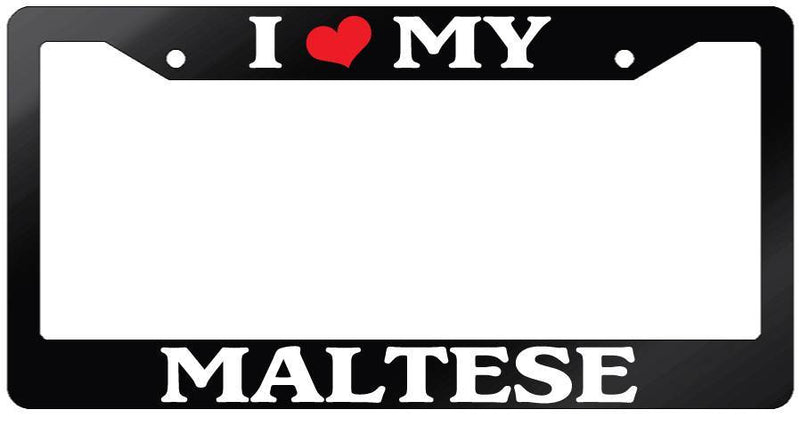 Glossy Black License Plate Frame I HEART MY MALTESE Auto Accessory 458  Mod-GRAPH9856236-7523