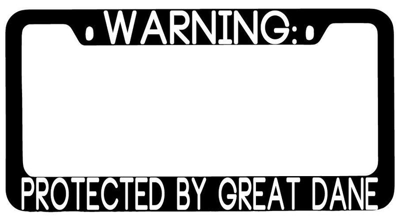 Warning Protected By Great Dane Black METAL License Plate Frame Auto  Mod-GRAPH9856236-9357