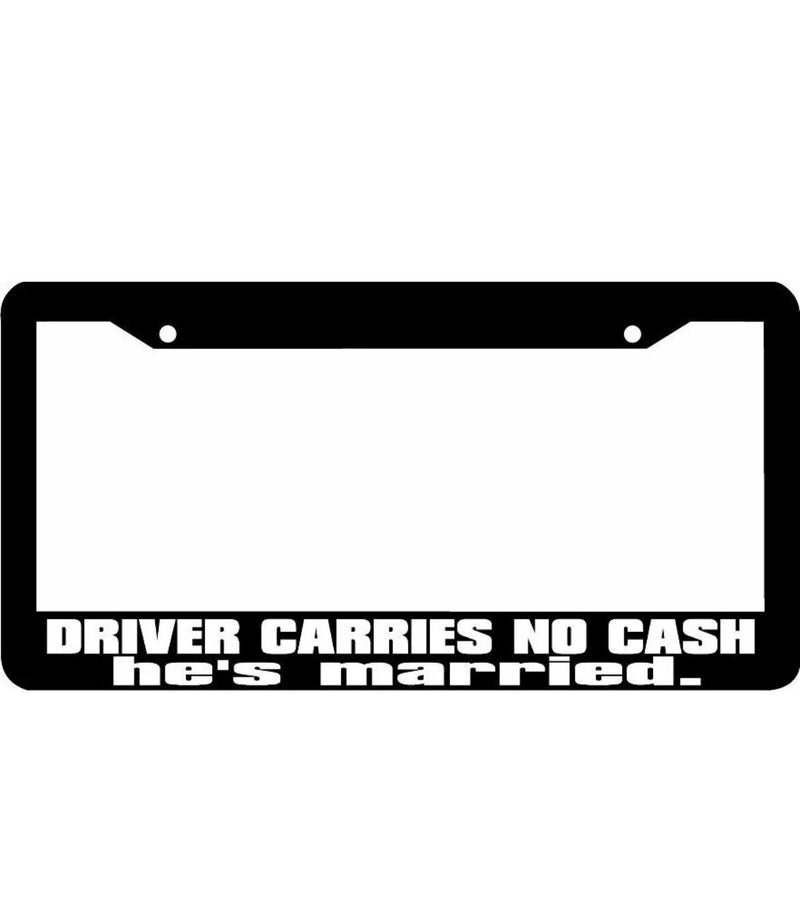 DRIVER CARRIES NO CASH HE&
