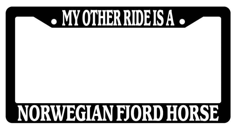 Black License Plate Frame My Other Ride is A(n) Norwegian Fjord Horse 487  Mod-GRAPH9856236-2107