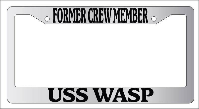 Chrome License Plate Frame FORMER CREW MEMBER USS WASP Auto Accessory 198  Mod-GRAPH9856236-4537