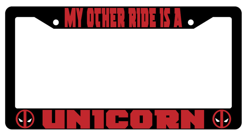 My Other Ride Is A Unicorn Design 2A Black Plastic License Plate Frame For Deadpool  Mod-GRAPH9856236-4043