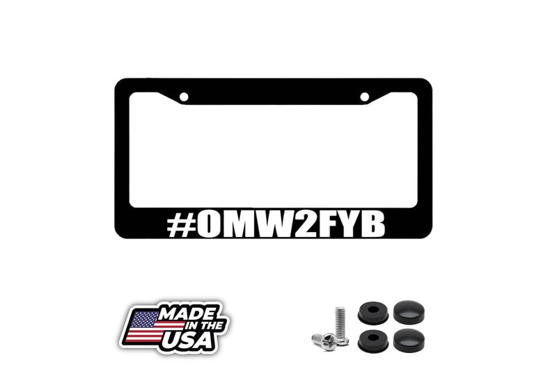 omw2fyb on my way to f your b JDM Funny Race Drift Dope Auto License Plate Frame