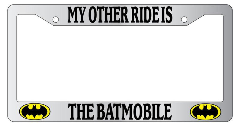 Chrome License Plate Frame My Other Ride Is The Batmobile LOGO Auto Accessory  Mod-GRAPH9856236-6433