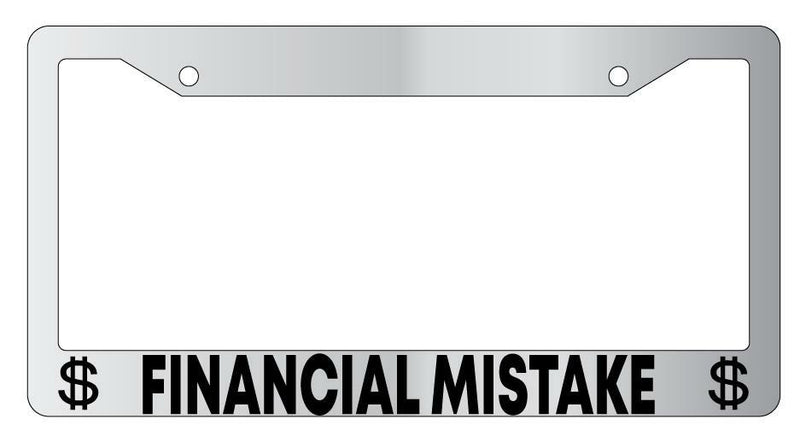 Financial Mistake Chrome License Plate Frame  Mod-GRAPH9856236-4179