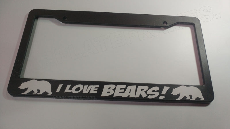 I LOVE BEARS bear License Plate Frame I LOVE BEARS! CUTE TAG HOLDER GIFT