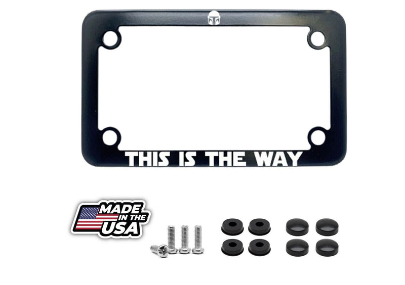 THIS IS THE WAY Motorcycle License Plate Frame Black Powder Coated Metal