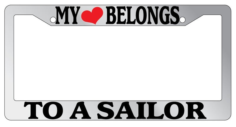Chrome METAL License Plate Frame MY HEART BELONGS TO A SAILOR Auto Accessory  Mod-GRAPH9856236-8268
