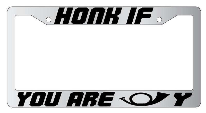Honk If You Are Horn Y Design 2A Chrome METAL License Plate Frame  Mod-GRAPH9856236-9619