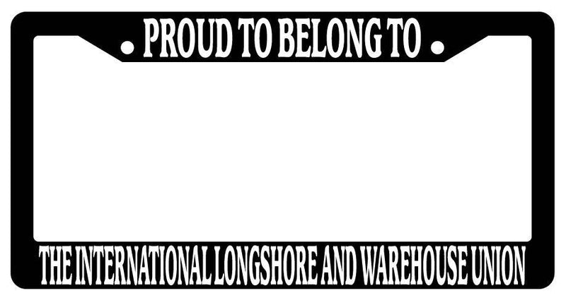 Black License Plate Proud Belong The International longshore and warehouse Union  Mod-GRAPH9856236-3170