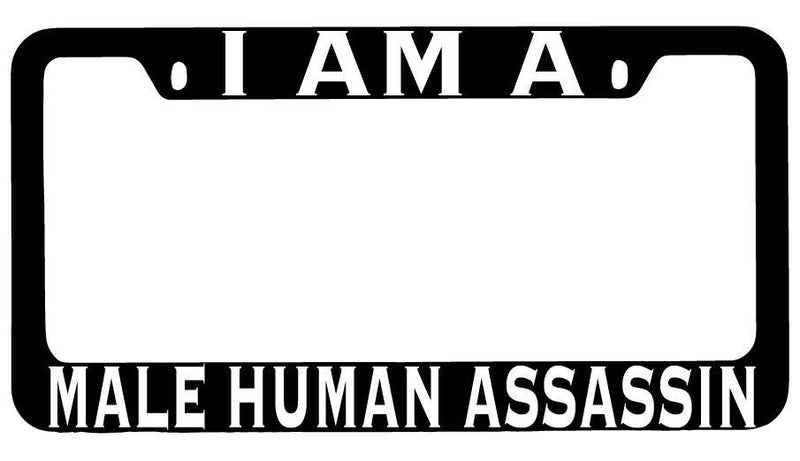I Am A Male Human Assassin Black METAL License Plate Frame RPG  Mod-GRAPH9856236-8461