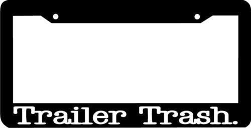 TRAILER TRASH License Plate Frame