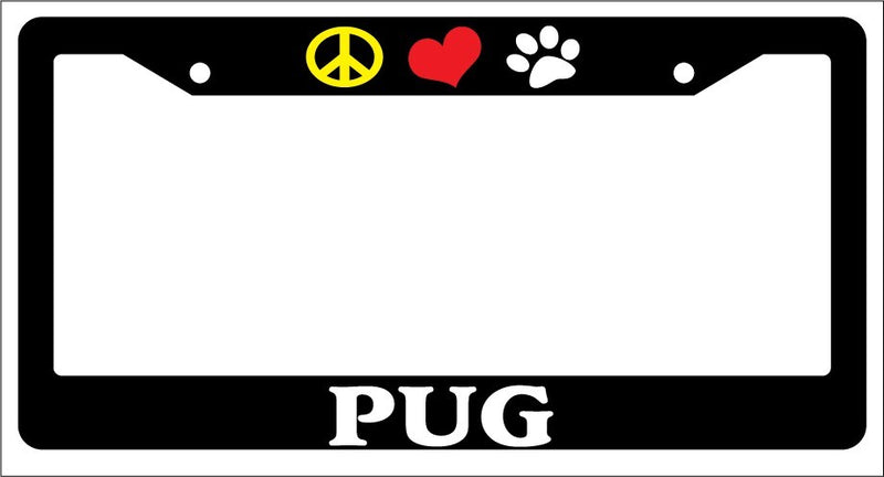 Black License Plate Frame Peace Love Paw Pug Auto Accessory 526  Mod-GRAPH9856236-1782