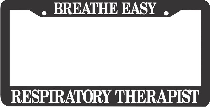 BREATHE EASY RESPIRATORY THERAPIST License Plate Frame